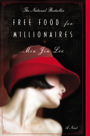 Free Food for Millionaires – Min Jin Lee