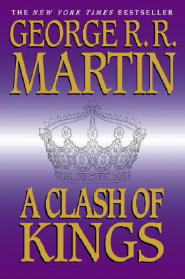 A Clash of Kings – George R. R. Martin