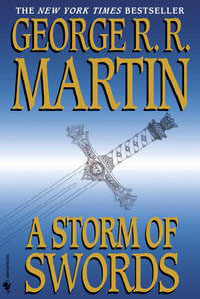 A Storm of Swords – George R. R. Martin