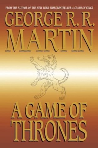 A Game of Thrones – George R. R. Martin